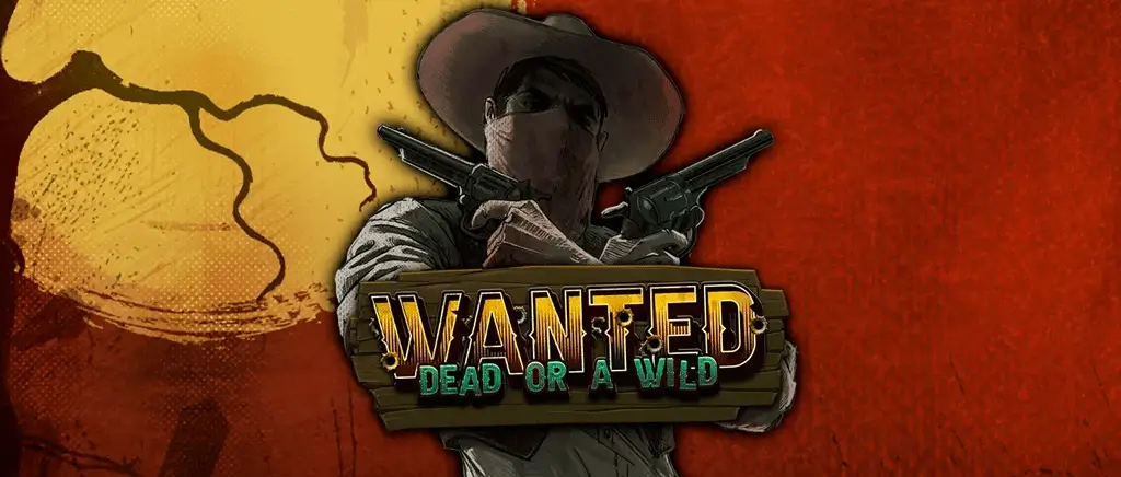 Wanted Dead or a Wild Slot